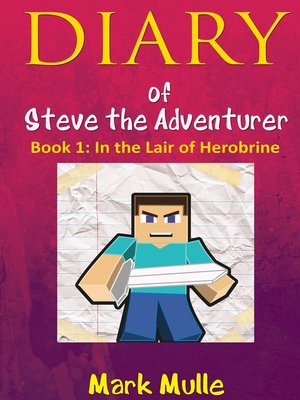 cover image of Diary of Steve the Adventurer, Book One